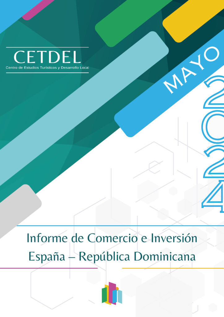Informe de Comercio e Inversión España – República Dominicana por CETDEL (Mayo 2024).